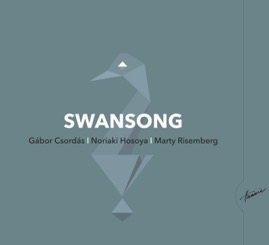 HRCD1905 Gábor Csordás, Noriaki Hosoya, Marty Risemberg &ndash; Swansong