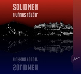 HRCD1708 Solidmen &ndash; A város fölött