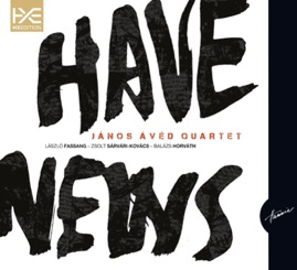 HRCD1603 János Ávéd Quartet &ndash; Have News