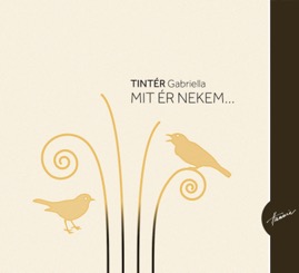 HRCD1014 Tintér Gabriella &ndash; Mit ér nekem....