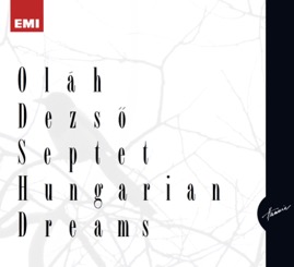 HRCD1001 Oláh Dezső Septet &ndash; Hungarian Dreams
