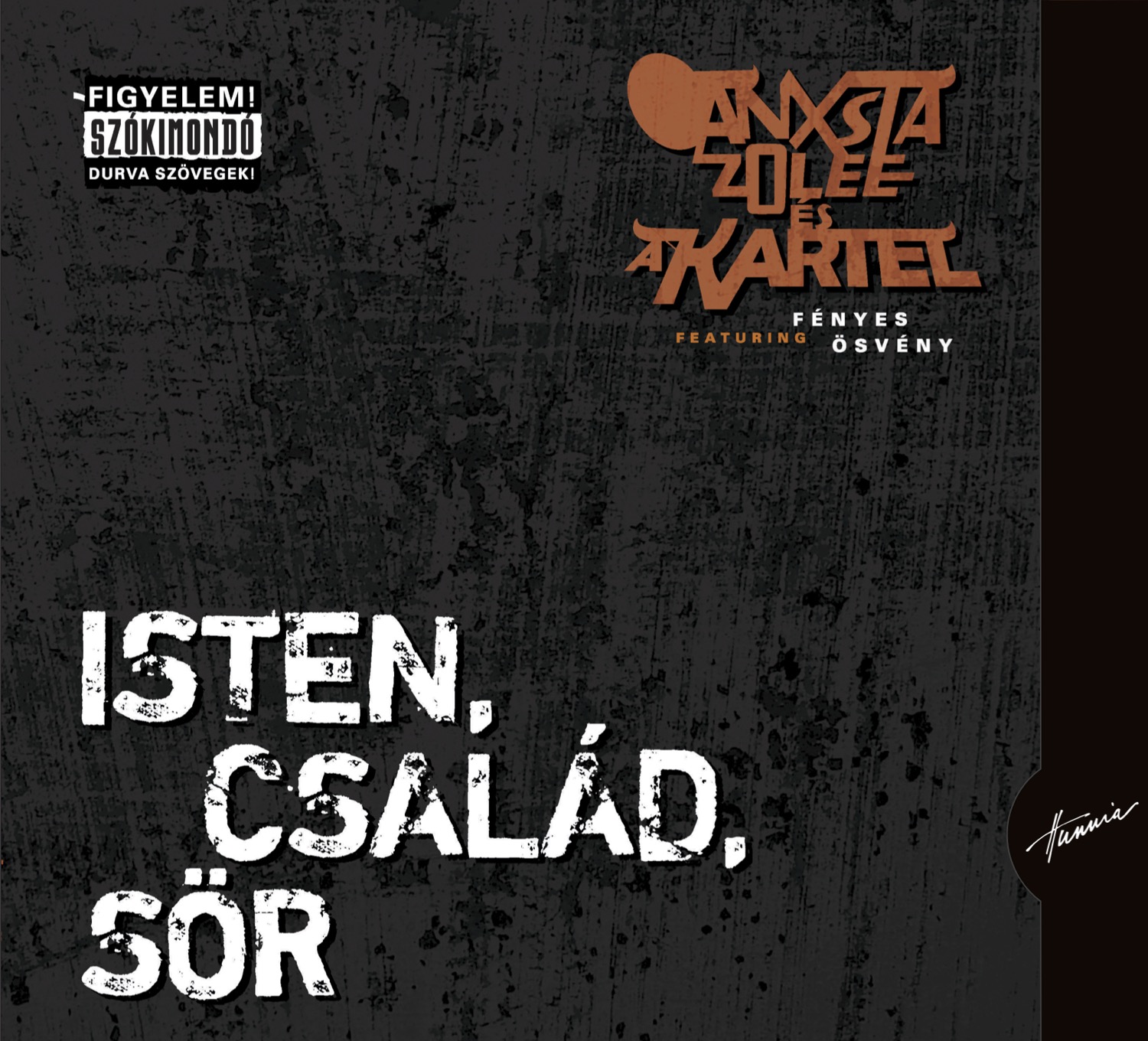 HRCD702 Ganxsta Zoli és a Kartel &ndash; Isten, család, sör