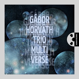HRES2423 Gábor Horváth Trio &ndash; Multiverse