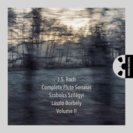 HRES2312-2 Szabolcs Szilágyi, László Borbély &ndash; J.S. Bach, Complete Flute Sonatas, Volume II